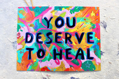 YOU DESERVE TO HEAL